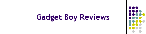 Gadget Boy Reviews